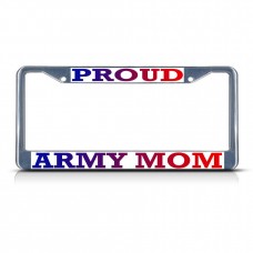 PROUD ARMY MOM Metal License Plate Frame Tag Border Two Holes   322191211788
